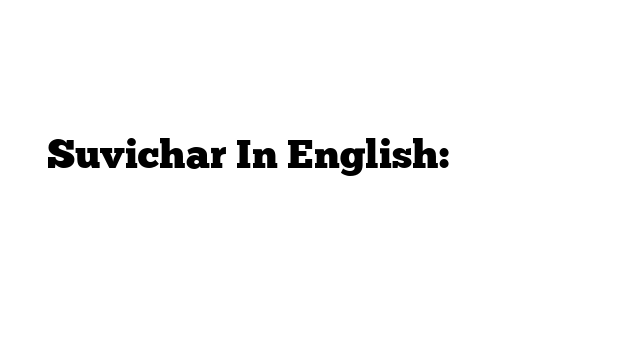Suvichar In English: अंग्रेजी में मतलब